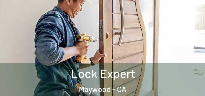  Lock Expert Maywood - CA
